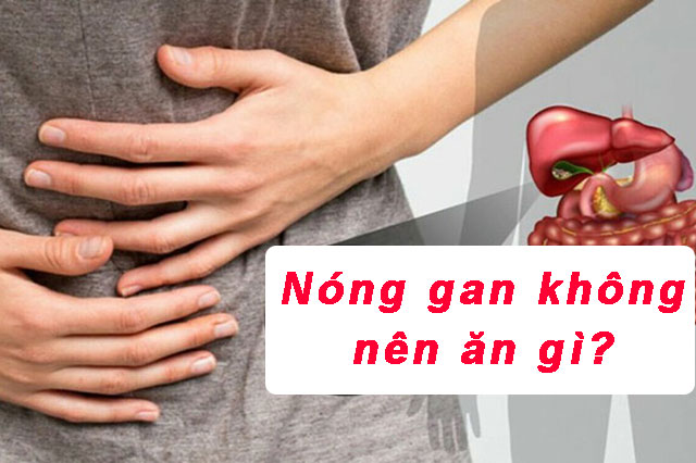 Nóng gan không nên ăn gì? Thực phẩm kiêng kị của người bị nóng gan