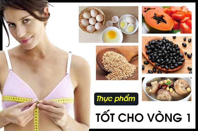 Một số thực phẩm tốt cho vòng 1