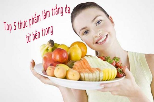 Bật mí Top 5 thực phẩm làm trắng da từ bên trong