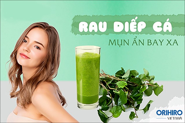 Đẩy mụn ẩn dưới da với rau diếp cá