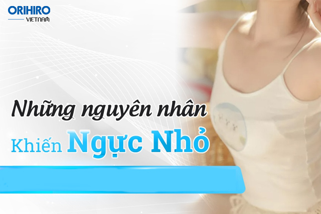 Những lý do làm ngực chảy xệ, ngực lép