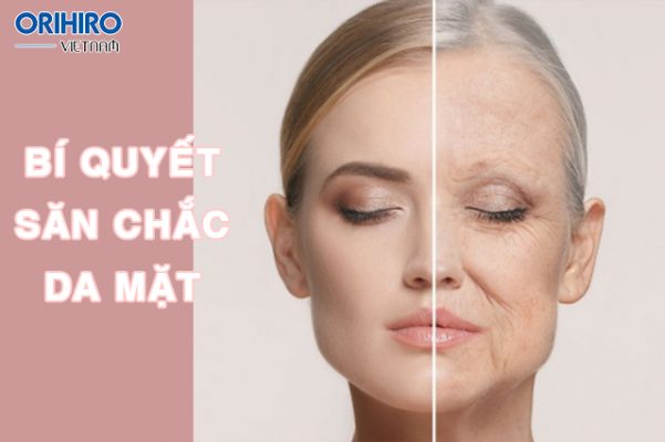 Bí quyết giúp săn chắc da mặt, bạn đã biết chưa?