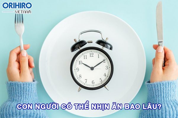 [Chuyên gia giải đáp] Con người có thể nhịn ăn bao lâu?