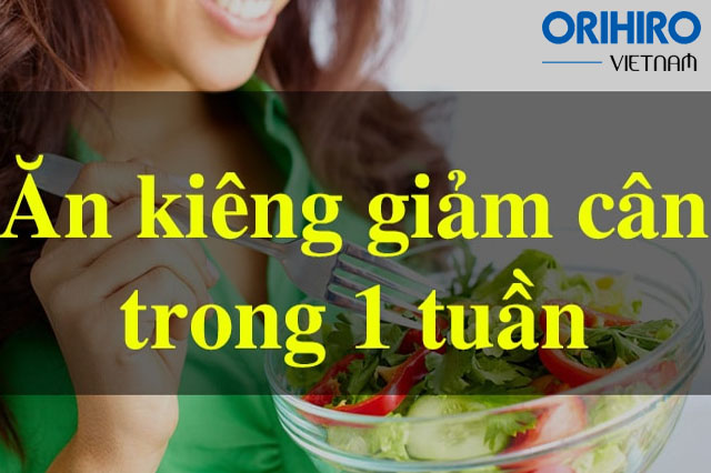 Làm sao để giảm cân nhanh trong 1 tuần an toàn cho sức khỏe?